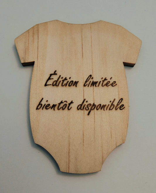 Annonce grossesse - body en bois - Edition limitée bientôt disponible