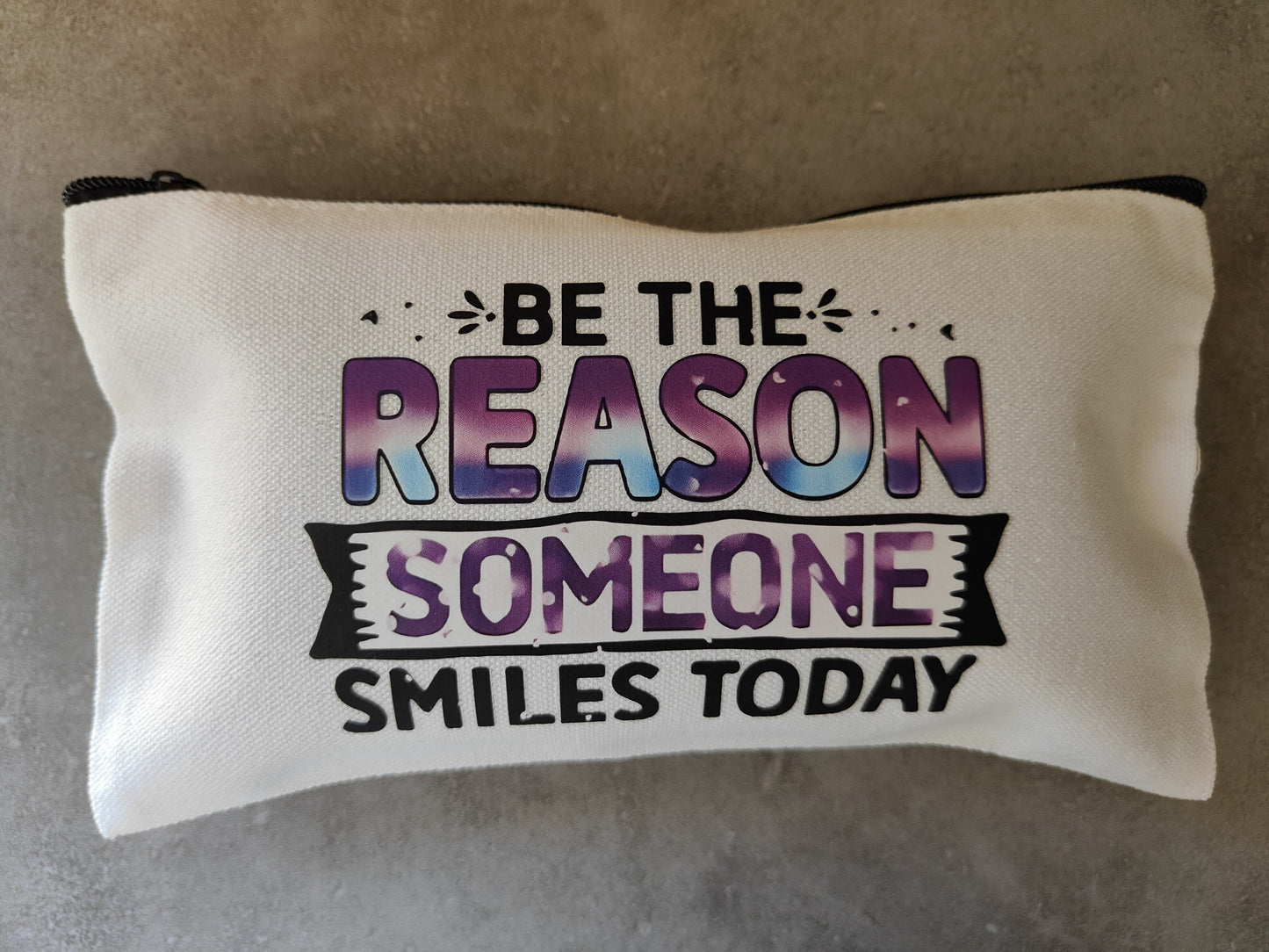Pochette "Be the reason someone smiles today"